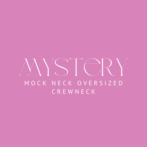 MYSTERY MOCK NECK OVERSIZED CREWNECK